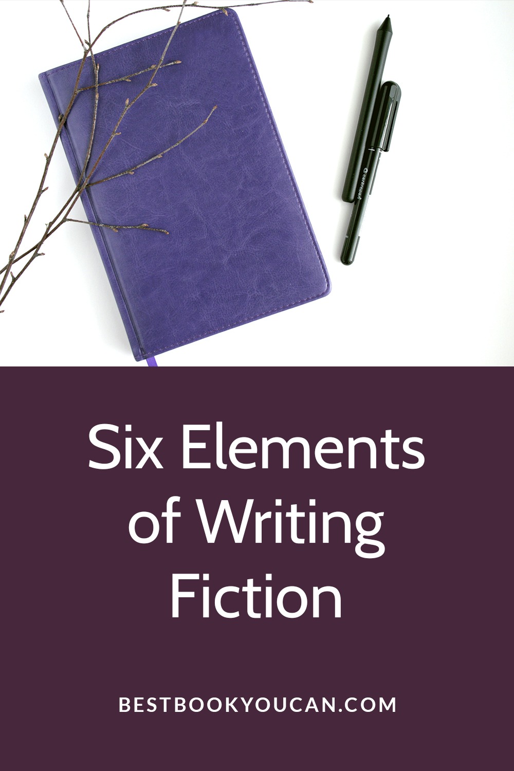 Six Elements of Fiction